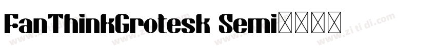FanThinkGrotesk Semi字体转换